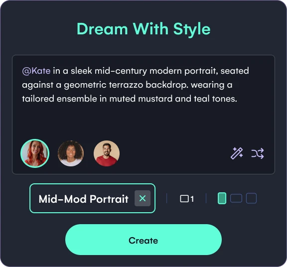 Interface showing a visual prompt builder titled “Dream With Style,” with a sample description of a mid-century portrait, style tag for “Mid-Mod Portrait,” and avatars of characters with Kate highlighted.